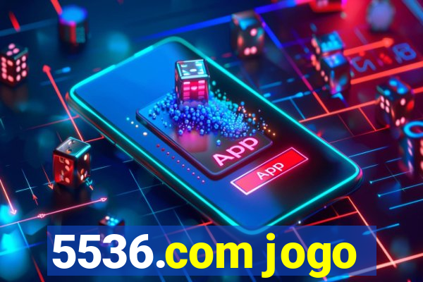 5536.com jogo
